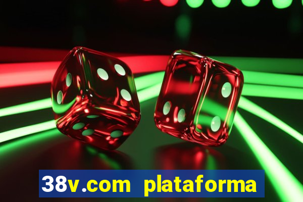 38v.com plataforma de jogos